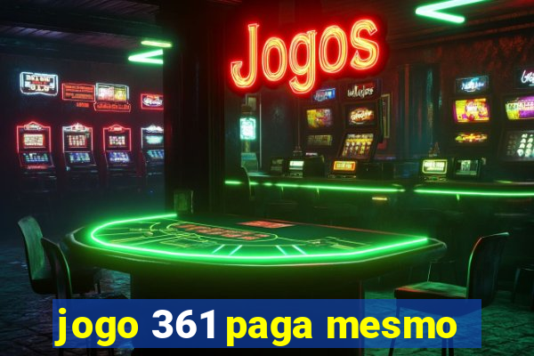 jogo 361 paga mesmo